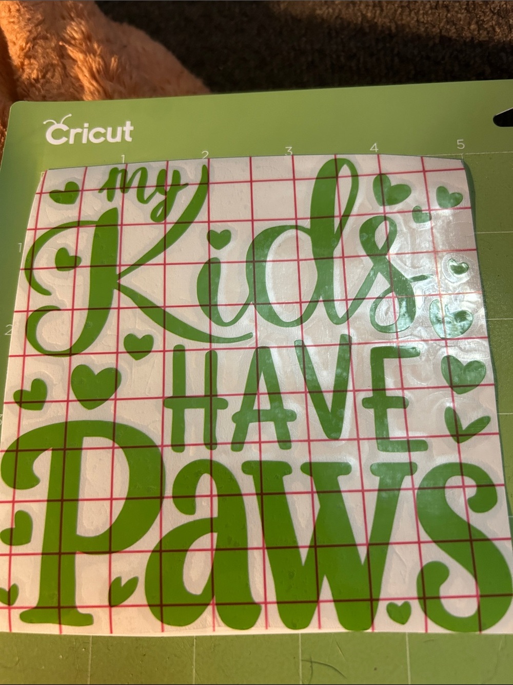 My Kids Have Paws Green Cricut Decal